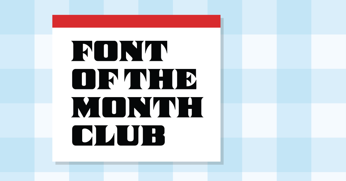 Font of the Month Club